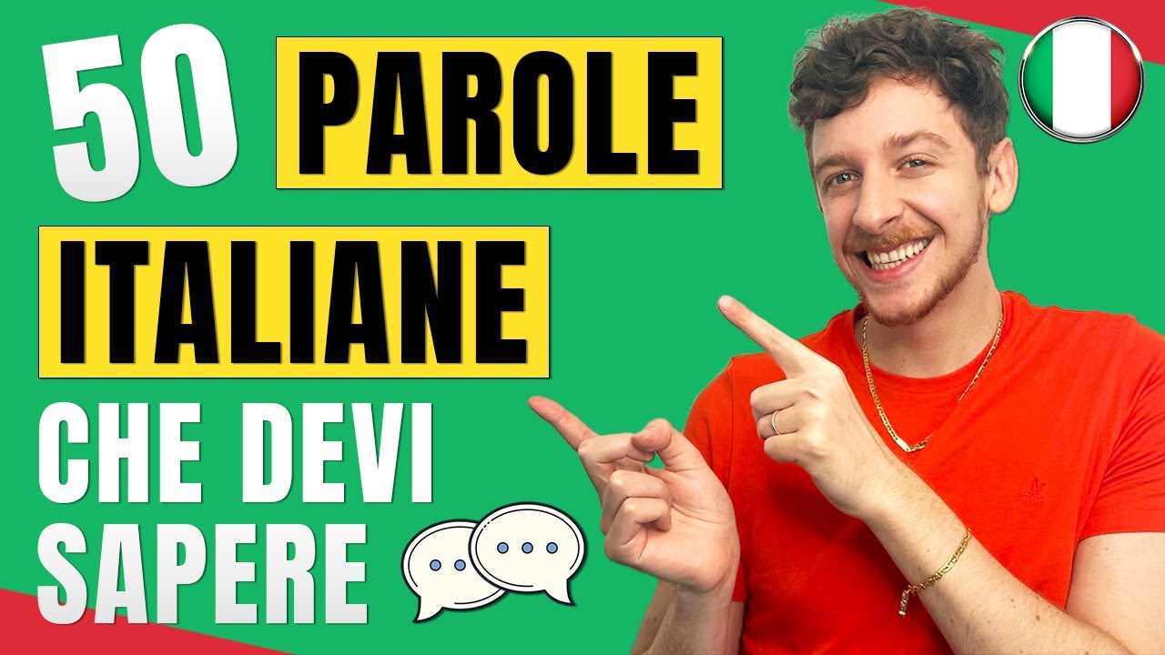 VOCABOLARIO ITALIANO: 50 Parole Italiane Che Dovresti Sapere (Sub ITA) | Imparare l’Italiano
