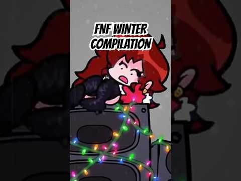 FNF WINTER COMPILATION #fnf #fnfmod #christmas #animation