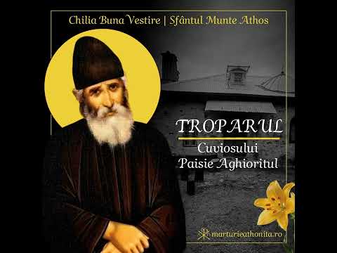 Troparul Cuviosului Paisie Aghioritul