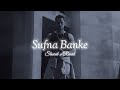 Sufna Banke ( Slowed + Reverb ) - Harvi