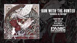 Run With The Hunted - Reversal of Fortune