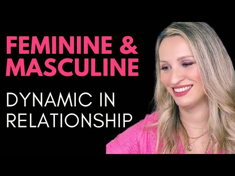 , title : 'Feminine, Masculine Dynamic In Relationship'