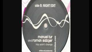 Roman Salzger & Manuel Tur - You Wont Change (Day Edit)