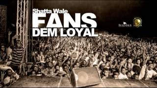Shatta Wale - Fans Dem Loyal