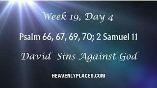 Week 19, Day 4: Psalm 66, 67, 69, 70, 2 Samuel 11