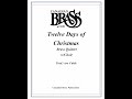 The Twelve Days of Christmas for Brass Quintet and Choir Canadian Brass Publications