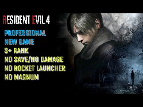 Resident Evil 4 Remake - No Save, No Damage Run, S+ Professional