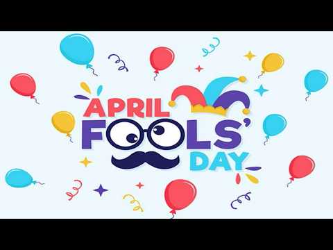 April Fool's Day History and Traditions