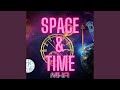 SPACE & TIME