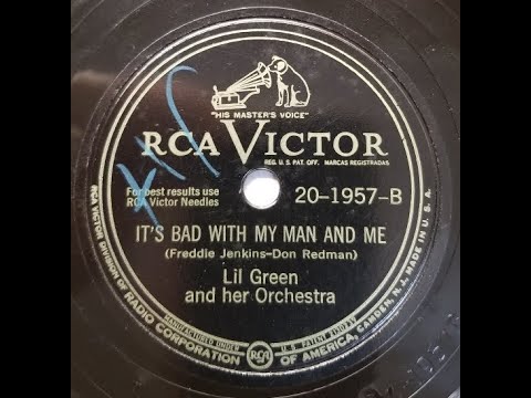 INTERNATIONAL WOMEN’S DAY 2024: LIL GREEN / It's Bad With My Man and Me / Victor / 1946
