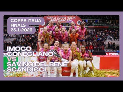 🏐Imoco Conegliano vs Savino Del Bene Scandicci | Coppa Italian Women Finals | Italian League Women