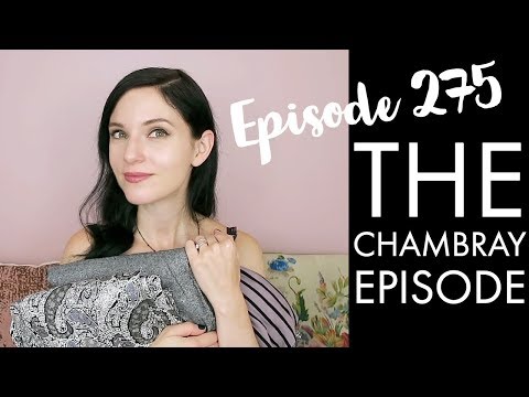 YARNGASM: Episode 275 - "The Chambray Episode"