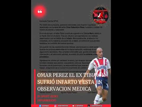 🚨 Comunicado oficial: Omar Sebastián Pérez sufrió un infarto y su estado de salud es estable