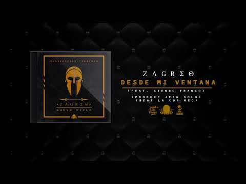 ZAGREO - DESDE MI VENTANA FT SIENDO FRANCO (Beat La Cor Rec) - (Prod. Jean Solo)