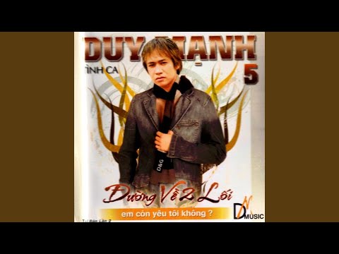 Dĩ vãng cuộc tình - Duy Mạnh