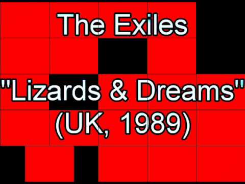 The Exiles - Lizards & Dreams (UK, 1989)