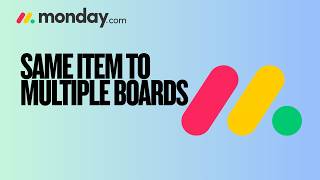 How to Use the Same Item to Multiple Boards Automatically in Monday.com | Quick & Easy Guide 2026