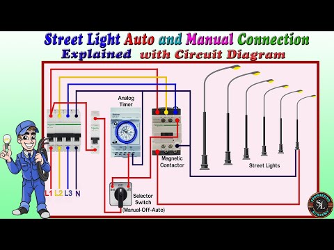 Street Light Auto and Manual Connection / Street light Wiring / Explained with Circuit Diagram