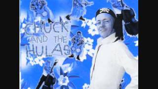 Chuck and the Hulas - Rock A Hula Baby