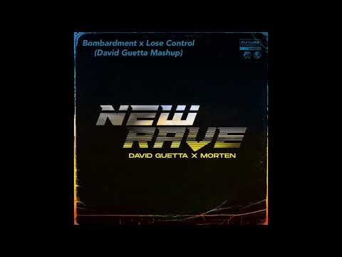 Bombardment x Lose Control (David Guetta Mashup Rework)