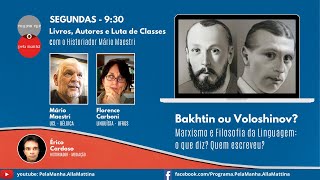 Bakhtin ou Voloshinov? Marxismo e Filosofia da Linguagem: o que diz? Quem escreveu?