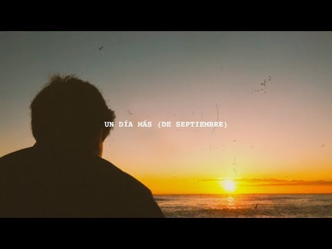 Un Día Más (de Septiembre) video
