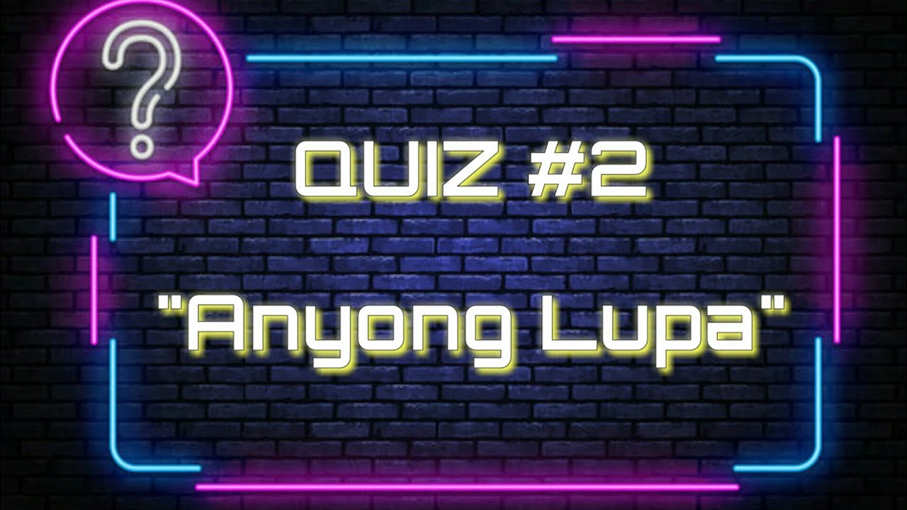 QUIZ#2: MGA ANYONG LUPA #Kapatagan #Bundok #Burol #Talampas #GenInfo #GenEd #Bulkan #Landforms