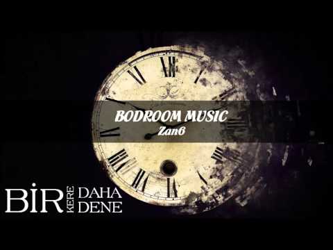 Zan6 -  Bir Kere Daha Dene