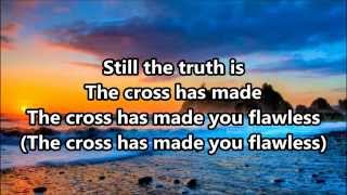 MercyMe - Flawless Lyrics