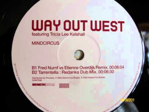 Way Out West - Mindcircus (Tarrentella & Redanka Dub Mix)