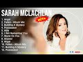 Sarah McLachlan Greatest Hits ~ Angel, Fallen   Album Mix, Building A Mystery, Possession
