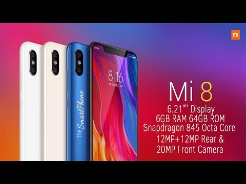Xiaomi Mi8 - 6.21" Display 6GB RAM 64GB ROM Snapdragon 845 Concept & Design! Video