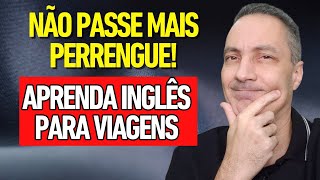 APRENDA ESTAS 95 FRASES EM INGLÊS PARA VIAGENS E TURISMO E VIAJE TRANQUILO