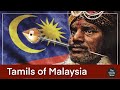 Who are the Tamil Malaysians? Origin, History and Issues of the biggest Indian community of Malaysia
