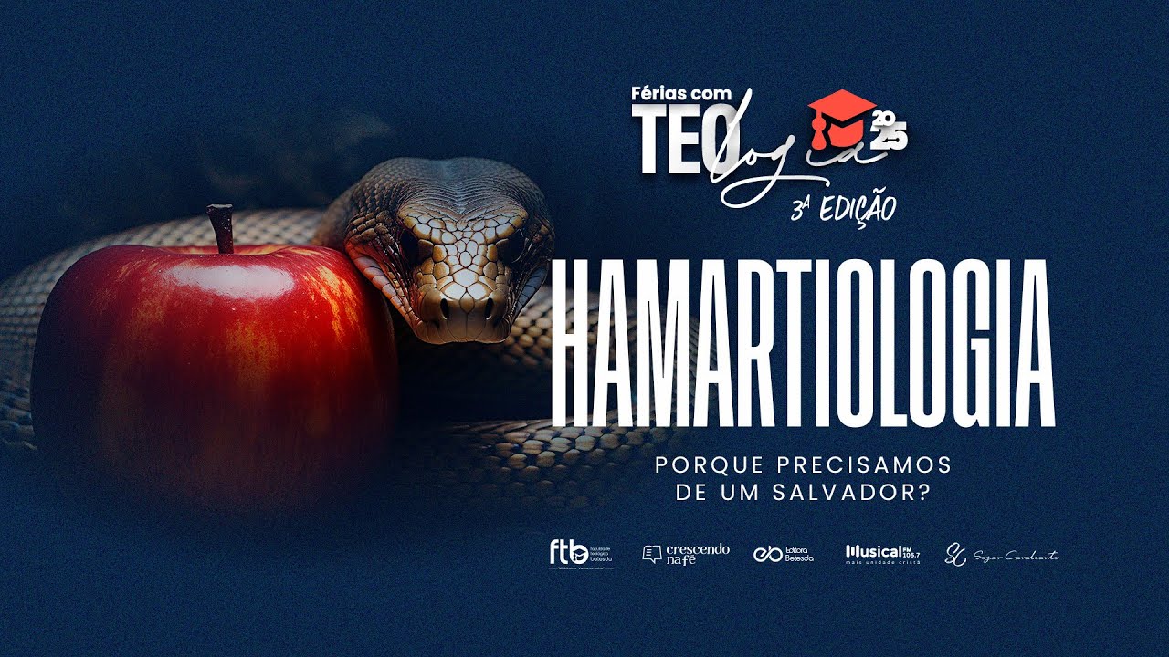 Férias com Teologia 3°edição - Mód 2. HAMARTIOLOGIA