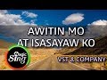 MAGICSING Karaoke VST COMPANY AWITIN MO AT ISASAYAW KO Karaoke Tagalog