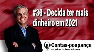 Decida ter mais dinheiro em 2021 (dezembro 2020)