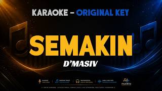 Download lagu D'MASIV - SEMAKIN | Karaoke Orignal Key mp3