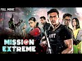 आतंकवाद से जंग - Mission Extreme Full Movie (4K) | Arifin Shuvoo | Superhit Dubbed Movie
