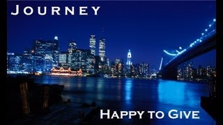 Journey - Happy to Give (World Trade Center Tribute)