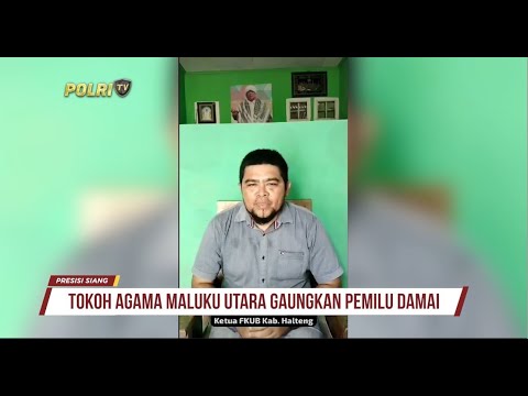 TOKOH AGAMA MALUKU UTARA GAUNGKAN PEMILU DAMAI