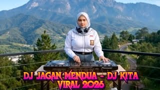 Download lagu DJ JAGAN MENDUA - DJ KITA VIRAL TIKTOK 2026 mp3