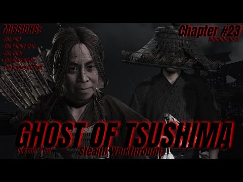 GHOST OF TSUSHIMA Stealth Walkthrough: Hard Difficulty: Chapter #23