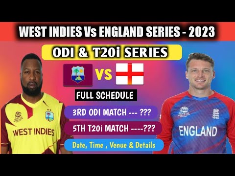 ENGLAND VS WEST INDIES ODI & T20i SERIES DECEMBER 2023 FULL SCHEDULE (Date,Time, Venue & Details)