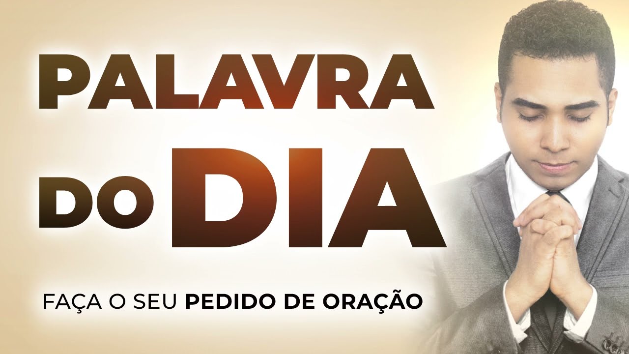 PALAVRA DO DIA DE HOJE - 07 DE SETEMBRO