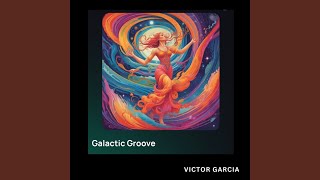 Galactic Groove
