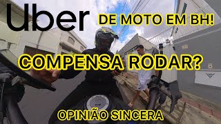 UBER DE MOTO EM BH - COMPENSA?