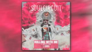 SoulCircuit   Rolling With Me I Got Love Audio ft  Maverick Sabre 8N2SNPF1