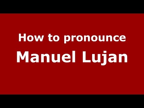 How to pronounce Manuel Lujan (American English/US) - PronounceNames.com