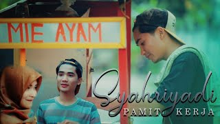 Download lagu Syahriyadi - Pamit Kerja ( Video music) mp3 Download lagu Syahriyadi - Pamit Kerja ( Video music) mp3